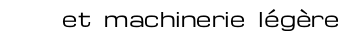machinerie_legere
